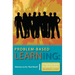 Problem-based Learning: Welcome to the "Real World" A Teaching Model for Adult Learners