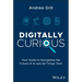 Digitally Curious: Your Guide to Navigating the Future of AI and All Things Tech