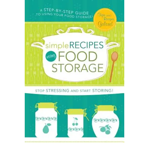 Simple Recipes Using Food Storage