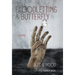 Bloodletting a Butterfly