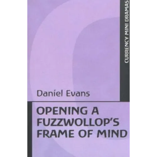 Opening a Fuzzwollop's Frame of Mind