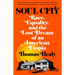 Soul City: Race, Equality, and the Lost Dream of an American Utopia
