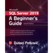 Microsoft SQL Server 2019: A Beginner's Guide, Seventh Edition