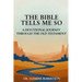 The Bible Tells Me So: A Devotional Journey through the Old Testament