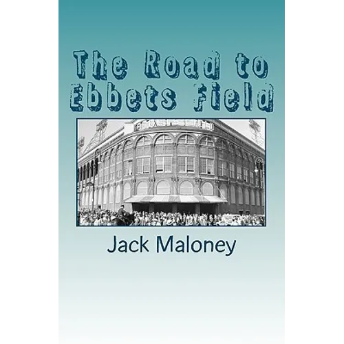 The Road to Ebbets Field