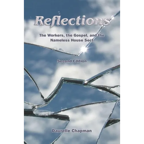 Reflections: The Workers, the Gospel and the Nameless House Sect