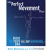 My Perfect Movement Plan: The Move Your DNA All Day Workbook