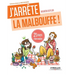 J'arrête la malbouffe: 21 jours pour changer