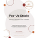 Pop-Up Studio: Responsive Teaching for Today's Learners