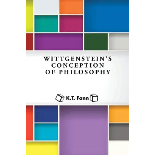 Wittgenstein's Conception of Philosophy