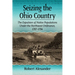 Seizing the Ohio Country: The Expulsion of Native Populations Under the Northwest Ordinance, 1787-1794