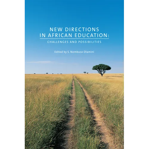 New Directions in African Education: Challenges and Possibilities