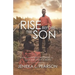 Rise Before the Son: Advice for Single Mothers on Raising Successful Boys