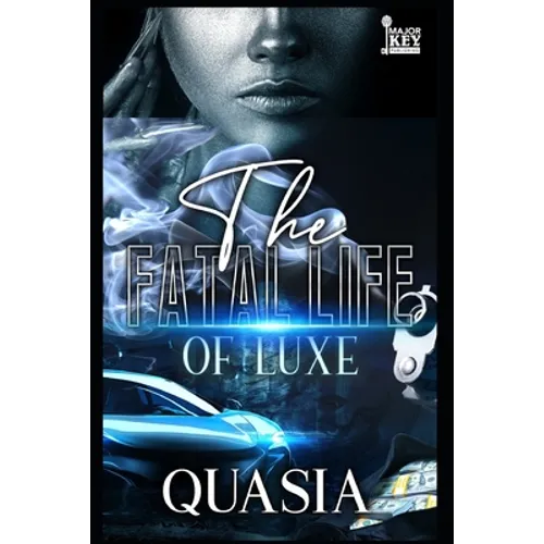 The Fatal Life of Luxe