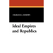 Ideal Empires and Republics