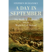 A Day in September: The Battle of Antietam and the World It Left Behind