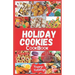 Holiday Cookies Cookbook: Easy and delicious traditional recipes to bake for festive season & enjoy your holiday with classic snacks, candies, c