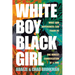 White Boy/Black Girl: What Our Differences Can Teach Us, One Honest Conversation at a Time