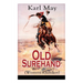 Old Surehand (Western-Klassiker): Alle 3 Bände
