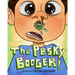 The Pesky Booger