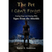 The Pet I Can't Forget: Finding Hope and Healing With Signs From the Afterlife