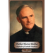 Father Hector Bolduc-Defender of the Catholic Tradition