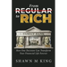 From Regular to Rich: How One Decision Can Transform Your Financial Life Forever
