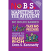 No B.S. Marketing to the Affluent: No Holds Barred, Take No Prisoners, Guide to Getting Really Rich