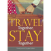 Travel Together, Stay Together. Travel Journal Couples Edition