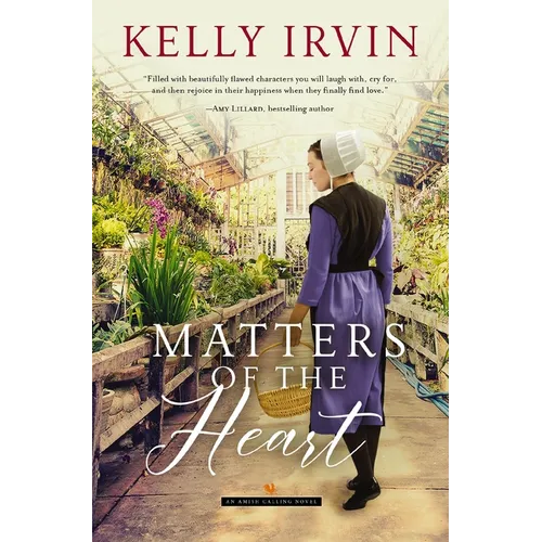 Matters of the Heart: Uplifting Opposites-Attract Amish Romance