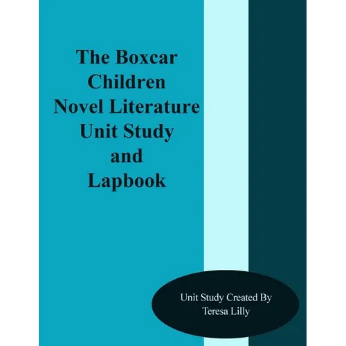 The Box Car Children Novel Literature Unit Study and Lapbook