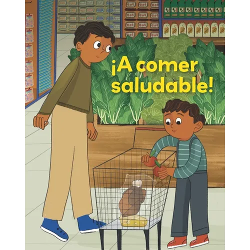 ¡A Comer Saludable!