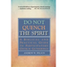 Do Not Quench the Spirit: A Biblical and Practical Guide to Participatory Church Gatherings