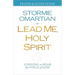 Lead Me, Holy Spirit Prayer & Study Guide: Longing to Hear the Voice of God