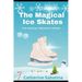 The Magical Ice Skates: A Little Christmas Story