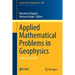 Applied Mathematical Problems in Geophysics: Cetraro, Italy 2019