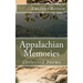 Appalachian Memories: Collected Poems