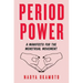 Period Power: A Manifesto for the Menstrual Movement