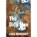 Search for the Dice Man