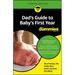 Dad's Guide to Baby's First Year for Dummies