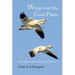Wings over the Great Plains: Bird Migrations in the Central Flyway