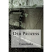 Der Prozess