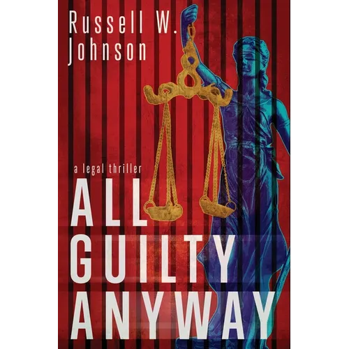 All Guilty Anyway