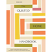 The Quilted Home Handbook: A Guide to Developing Your Quilting Skills-Including 15+ Patterns for Items Around Your Home