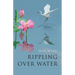 Rippling Over Water