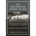 The Westminster Empire, 1717-1858: Foundation, Structure, and Design