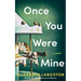Once You Were Mine