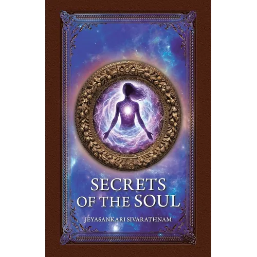 Secrets of the Soul