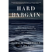 Hard Bargain: What Life-Altering Experiences Taught Me About Faith, Friendship, and Family