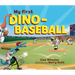 My First Dino-Baseball